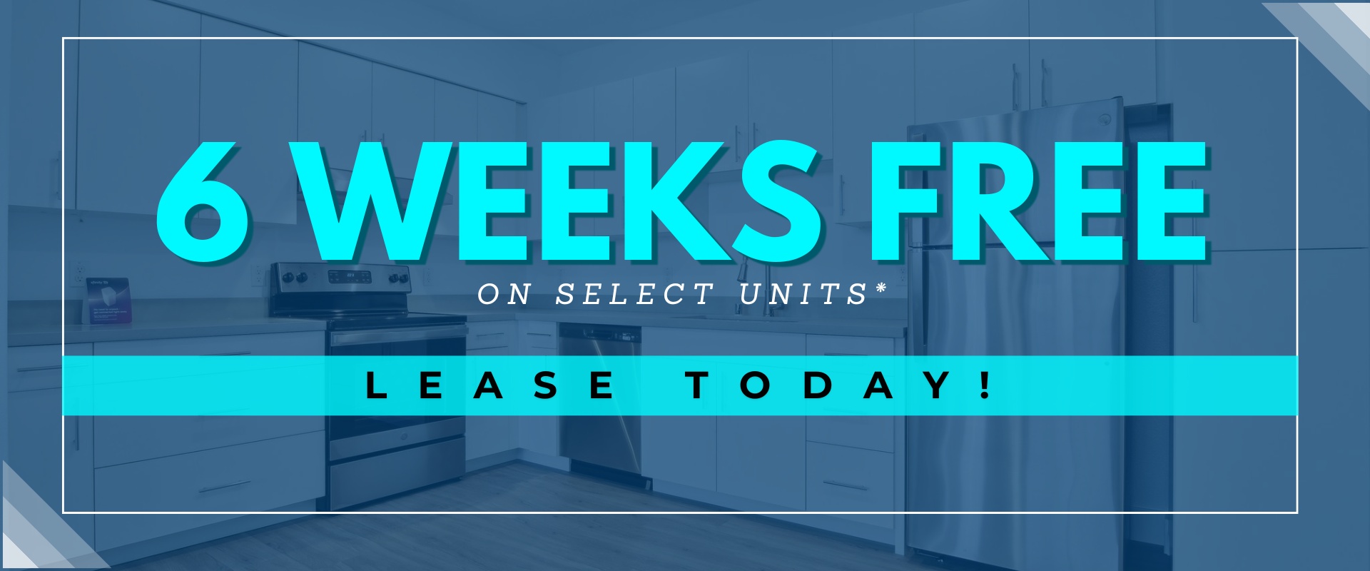 6 Weeks FREE on Select Units* - Lease Today!